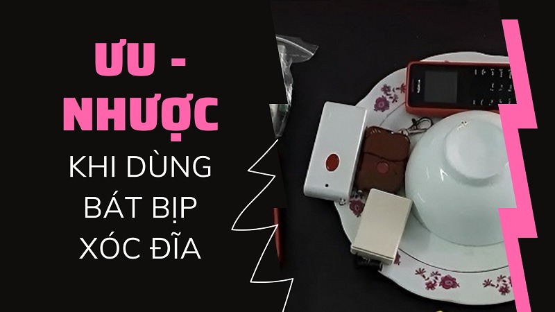Ưu nhược điểm của sử dụng bát bịp trong xóc đĩa