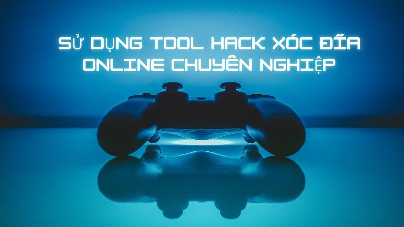 Cách dùng phần mềm hack game xóc đĩa đổi thưởng chuyên nghiệp