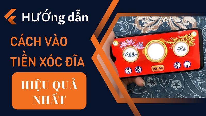 Cách vào tiền xóc đĩa hiệu quả nhất