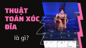 Những thuật toán xóc đĩa siêu đỉnh cứ chơi là thắng 13